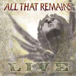 All That Remains (Live) - All That Remains