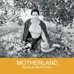 Motherland - Natalie Merchant