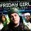 Friday Girl (feat. Chey n & D.O.E.) song lyrics