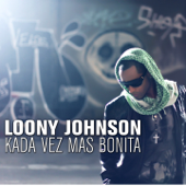 Kada Vez Mas Bonita - Loony Johnson