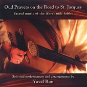 Oud Prayers On the Road to St. Jacques - Sacred Music of the Abrahamic Faiths artwork