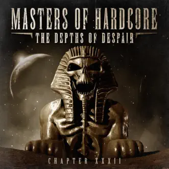 Masters of Hardcore the Depths of Despair (Chapter XXXII) by Various Artists album reviews, ratings, credits