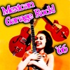 Mexican Garage Rock '66, 2011