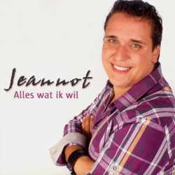 Jeannot - Alles Wat Ik Wil