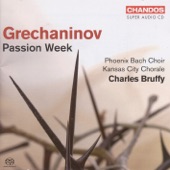 Grechaninov: Passion Week, Op. 58 artwork