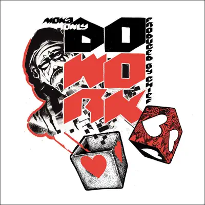 Do Work - Moka Only