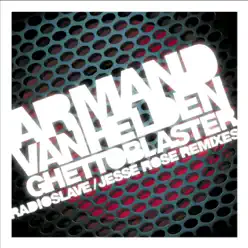 Ghettoblaster Remixes - Single - Armand Van Helden