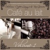 Cafè Au Lait, Vol. 1