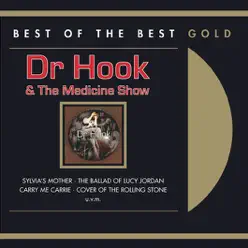 The Best of Dr. Hook - Dr. Hook & the Medicine Show The Best of Dr. Hook - Dr. Hook & the Medicine Show