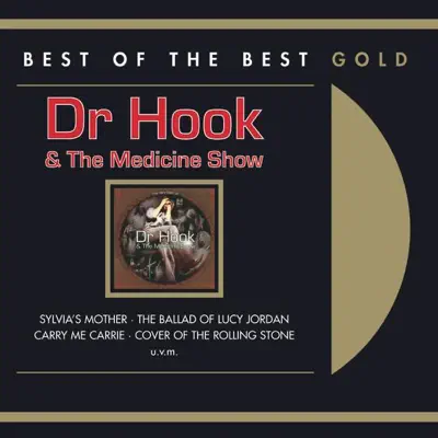 The Best of Dr. Hook - Dr. Hook & the Medicine Show The Best of Dr. Hook - Dr. Hook & the Medicine Show