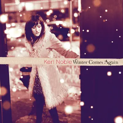 WINTER COMES AGAIN - Keri Noble