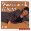 Best of Classics 10: Händel album lyrics, reviews, download