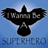 I Wanna Be a Superhero - Single