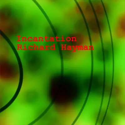 Incantation - Richard Hayman