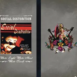 White Light, White Heat, White Trash - Social Distortion