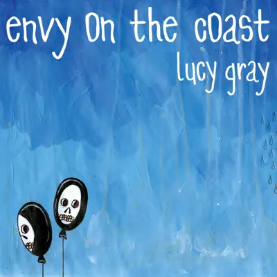 Lucy Gray - Envy On The Coast
