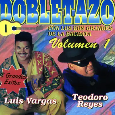 Dobletazo Vol.1 - Teodoro Reyes Dobletazo Vol.1 - Teodoro Reyes