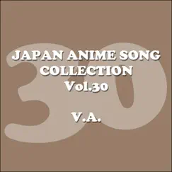 JAPAN ANIMESONG COLLECTION VOL.30 [アニソン・ジャパン] by Various Artists album reviews, ratings, credits