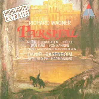 Wagner: Parsifal (Highlights) by Berlin Philharmonic, Chor der Deutschen Oper Berlin & Daniel Barenboim album reviews, ratings, credits