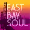 East Bay Soul album lyrics, reviews, download