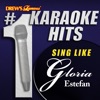 Drew's Famous # 1 Karaoke Hits: Sing like Gloria Estefan