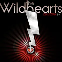 Chutzpah! Jnr - The Wildhearts Chutzpah! Jnr - The Wildhearts