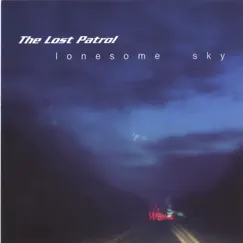 Lonesome Sky by The Lost Patrol album reviews, ratings, credits
