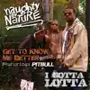 Get to Know Me Better / I Gotta Lotta - EP album lyrics, reviews, download