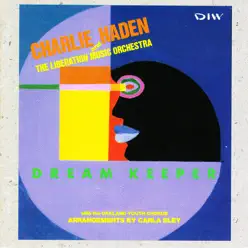 Dream Keeper - Charlie Haden Dream Keeper - Charlie Haden