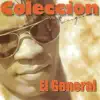 Coleccion Original: El General album lyrics, reviews, download