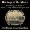 Heritage of the March, Volume 13 the Music of Crosby & Marquina-Narro