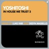 In House We Trust 3 - Mixed By Luke Fair & Desyn Masiello