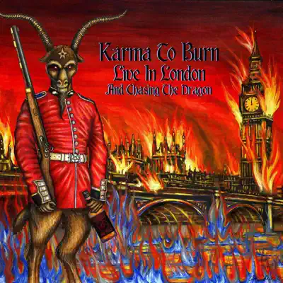 Live In London and Chasing the Dragon - Karma To Burn
