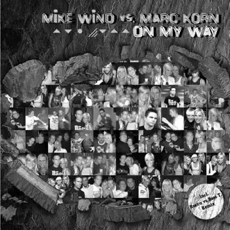 On My Way (Luca Zeta Remix) by Marc Korn, Mike Wind & Mike Wind Vs Marc Korn song reviws