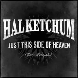 Just This Side of Heaven - Single - Hal Ketchum Just This Side of Heaven - Single - Hal Ketchum