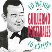 Lo Mejor de Guillermo Potables - 16 Exitos artwork