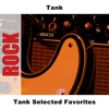 Tank Selected Favorites