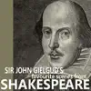 Sir John Gielgud's Favorite Scenes from Shakespeare album lyrics, reviews, download