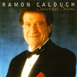 Ramón Calduch - Amor Mio Eres Tu