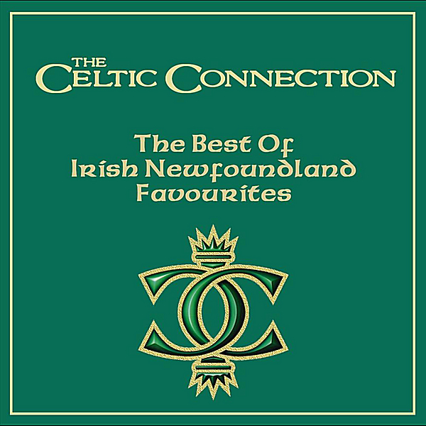 Download The Celtic Connection The Best of Irish Newfoundland