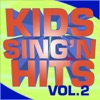 Kids Sing'n the Hits, Vol. 2