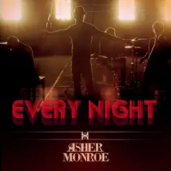 Every Night - Single - Asher Monroe