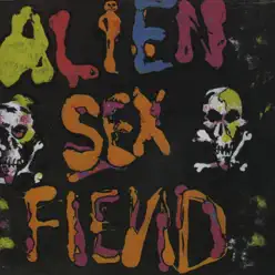 The First Alien Sex Fiend - Alien Sex Fiend