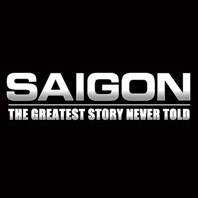 The Greatest Story Never Told - Single - Saigon