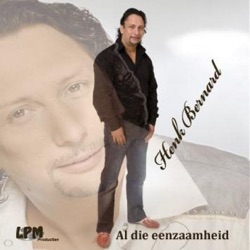 Henk Bernard - Al die eenzaamheid