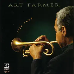 Silk Road - Art Farmer Silk Road - Art Farmer