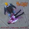 Psycho Trash Suicide