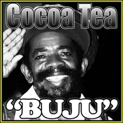 Buju - Single by Cocoa Tea album reviews, ratings, credits