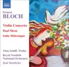 Bloch: Violin Concerto, Baal Shem & Suite Hebraique album lyrics, reviews, download