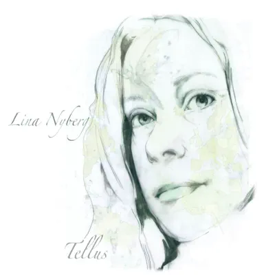 Tellus - Lina Nyberg Tellus - Lina Nyberg